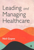 Leading and Managing Healthcare - MPHOnline.com