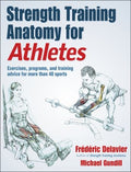 Strength Training Anatomy for Athletes - MPHOnline.com