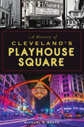 A History of Cleveland's Playhouse Square - MPHOnline.com