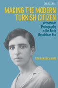 Making the Modern Turkish Citizen - MPHOnline.com