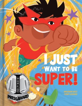 I Just Want to Be Super! - MPHOnline.com