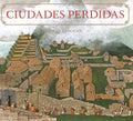 Ciudades perdidas / Lost Cities - MPHOnline.com