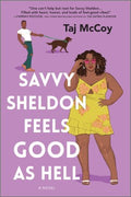 Savvy Sheldon Feels Good as Hell - MPHOnline.com