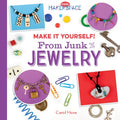 Make It Yourself! from Junk to Jewelry - MPHOnline.com