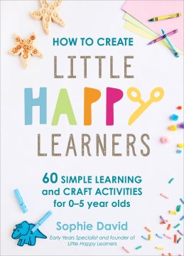 How to Create Little Happy Learners - MPHOnline.com