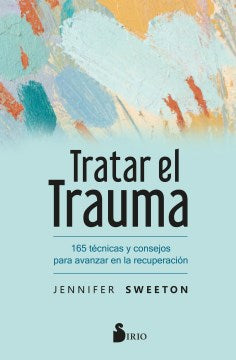 Tratar el trauma / Trauma Treatment Toolbox - MPHOnline.com