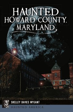 Haunted Howard County, Maryland - MPHOnline.com