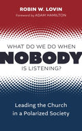 What Do We Do When Nobody Is Listening? - MPHOnline.com