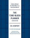 The Time-Block Planner (Second Edition): A Daily Method for Deep Work in a Distracted World - MPHOnline.com