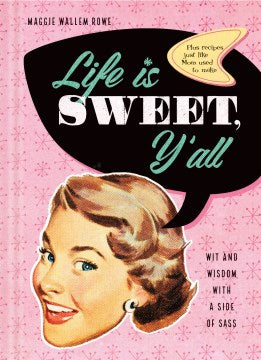 Life Is Sweet, Y'all - MPHOnline.com