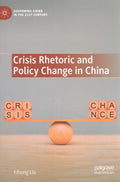 Crisis Rhetoric and Policy Change in China - MPHOnline.com