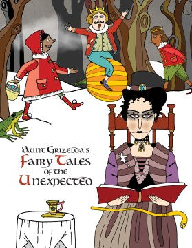 Aunt Grizelda's Fairy Tales of the Unexpected - MPHOnline.com