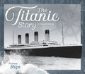 The Titanic Story - MPHOnline.com