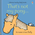 Usborne Touchy-Feely Books: That's Not My Pony - MPHOnline.com