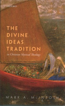 The Divine Ideas Tradition in Christian Mystical Theology - MPHOnline.com