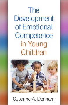 The Development of Emotional Competence in Young Children - MPHOnline.com