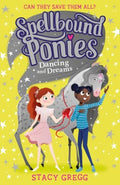 Spellbound Ponies #6: Dancing And Dreams - MPHOnline.com