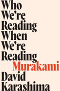 Who We're Reading When We're Reading Murakami - MPHOnline.com