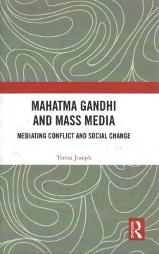 Mahatma Gandhi and Mass Media - MPHOnline.com