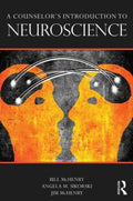 A Counselor?s Introduction to Neuroscience - MPHOnline.com