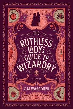 The Ruthless Lady's Guide to Wizardry - MPHOnline.com