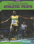 12 Astounding Athletic Feats - MPHOnline.com