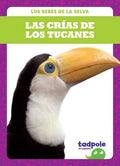 Las cr?as de los tucanes/ Toucan Chicks - MPHOnline.com