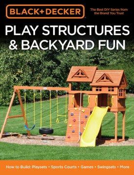 Black & Decker Play Structures & Backyard Fun - MPHOnline.com