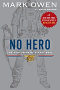 No Hero - The Evolution of a Navy SEAL  (Reprint) - MPHOnline.com