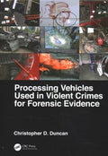Processing Vehicles Used in Violent Crimes for Forensic Evidence - MPHOnline.com