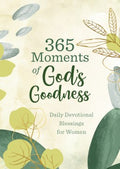 365 Moments of God's Goodness - MPHOnline.com