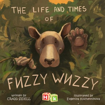 The Life and Times of Fuzzy Wuzzy - MPHOnline.com