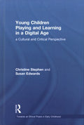 Young Children Playing and Learning in a Digital Age - MPHOnline.com