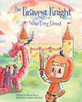 The Bravest Knight Who Ever Lived - MPHOnline.com