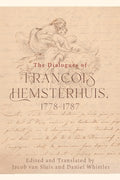 The Dialogues of Francois Hemsterhuis, 1778-1787 - MPHOnline.com