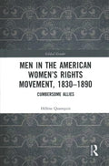 Men in the American Women's Rights Movement 1830-1890 - MPHOnline.com