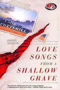 Love Songs from a Shallow Grave - MPHOnline.com