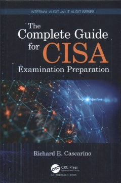 The Complete Guide for Cisa Examination Preparation - MPHOnline.com