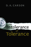 The Intolerance of Tolerance - MPHOnline.com