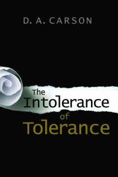 The Intolerance of Tolerance - MPHOnline.com