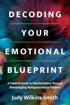 Decoding Your Emotional Blueprint - MPHOnline.com