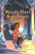 Miosotis Flores Never Forgets - MPHOnline.com