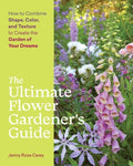 The Ultimate Flower Gardener's Guide - MPHOnline.com