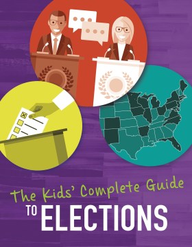 The Kids Complete Guide to Elections - MPHOnline.com