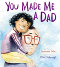 You Made Me a Dad - MPHOnline.com