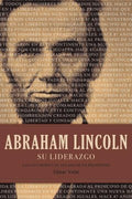 Abraham Lincoln su liderazgo/ Abraham Lincoln on Leadership - MPHOnline.com