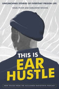 This Is Ear Hustle - MPHOnline.com