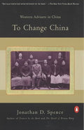 To Change China - Western Advisers in China, 1620-1960  (Reprint) - MPHOnline.com