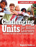 Challenging Units for Gifted Learners: Language Arts - MPHOnline.com