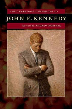 The Cambridge Companion to John F. Kennedy - MPHOnline.com